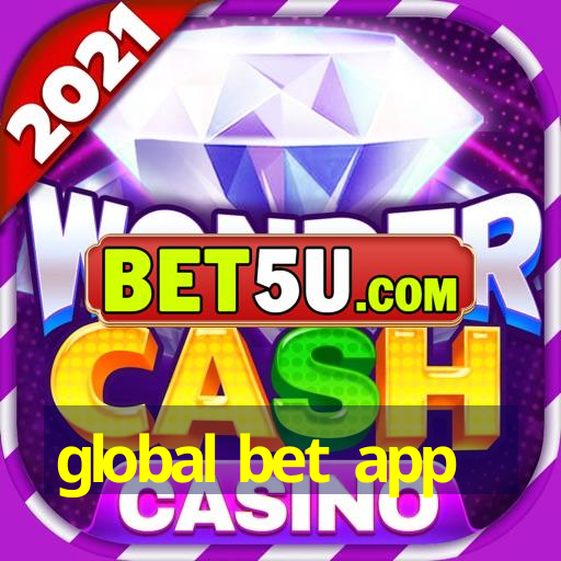 global bet app for mobile